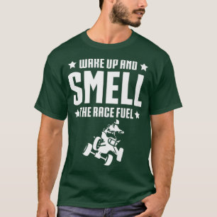 Weck Ans Riech den Rennkraftstoff Quad Bike Rider  T-Shirt