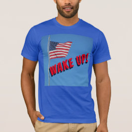 WECK auf, AMERIKA! mit Flag T-Shirt