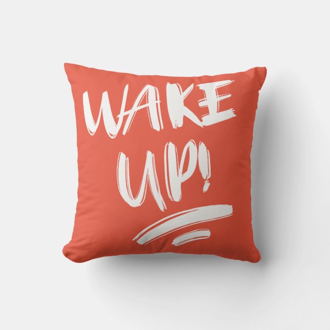 Weck auf! Nice Design Text Throw Kissen (Vorderseite)