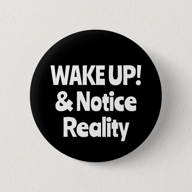 WECK auf! & Notice Reality (Sie können Wörter ände Button (Vorderseite)