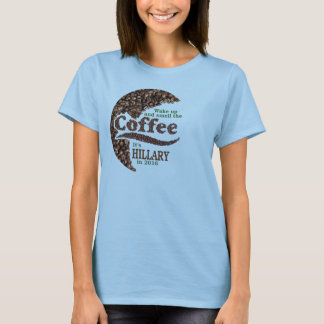 Weck auf und rieche den Kaffee T-Shirt