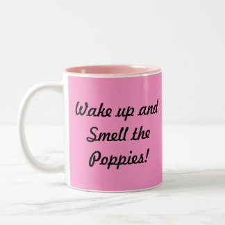 Weck auf und rieche die Pupien! Zweifarbige Tasse