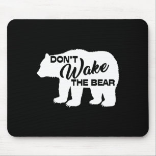 Weck den Bären nicht Lustige Bär Silhouette Grafik Mousepad