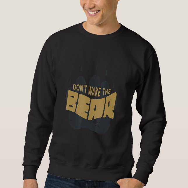Weck den Bärenkranz nicht! Sweatshirt (Vorderseite)