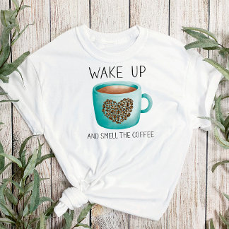 Weck den Geruch des Kaffees auf - Wasserfarben-Kaf T-Shirt