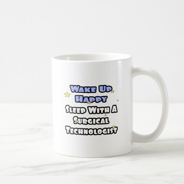 Weck glücklich .. Schlafen mit chirurgischer Techn Kaffeetasse (Rechts)