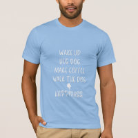 Weck hoch, Hug Hund... Glück Cooler blauer T - Shi
