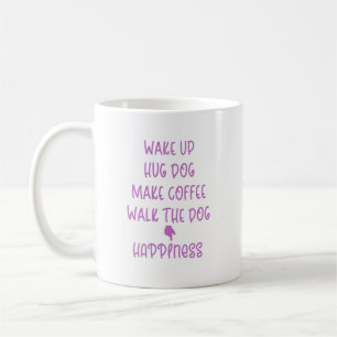 Weck hoch, Hug Hund, Kaffee ... Glück Kaffee Tasse