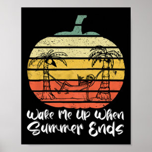 Weck mich auf, wenn der Sommer endet, lustiges Ske Poster