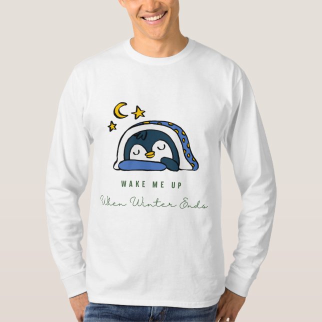 weck mich, wenn der Winter endet T-Shirt (Vorderseite)
