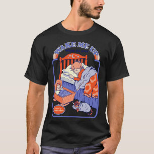 Weck mir auf T-Shirt