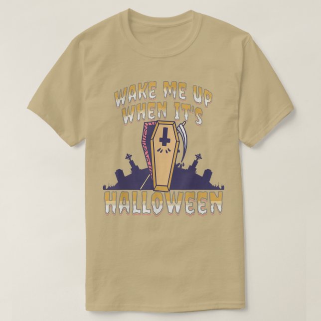 Weck mir auf, wenn es Halloween-T - Shirt ist6677 (Design vorne)