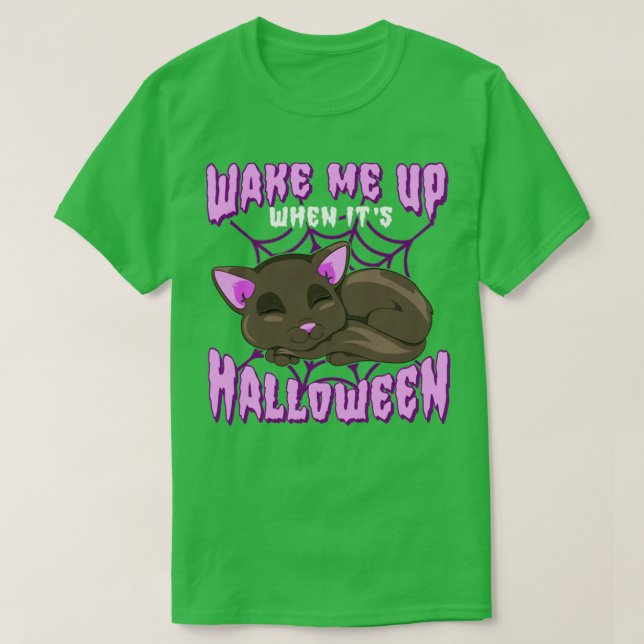 Weck mir auf, wenn sein Halloween Cat Funny Spaß T-Shirt (Design vorne)