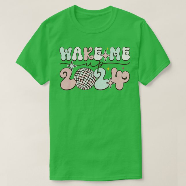 Weck mir bis 2024 T-Shirt (Design vorne)