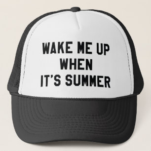 Weck mir nach dem Sommer auf Truckerkappe