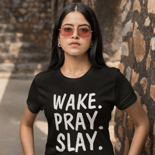 WECK PRAY SLAY Christliche T - Shirt
