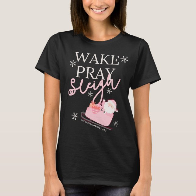 Weck Pray Sleigh T-Shirt (Vorderseite)