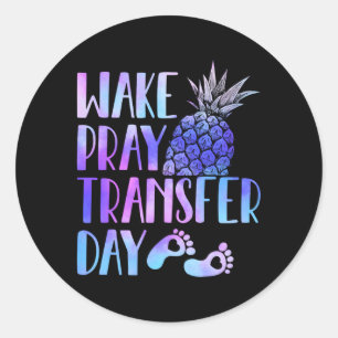 Weck Pray Transfer Day IV Mama Unfruchtbarkeit Runder Aufkleber