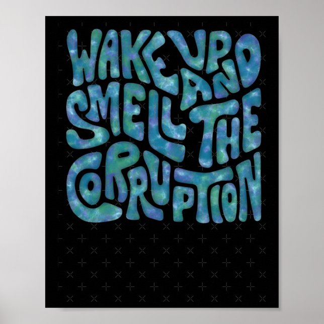 Weck und rieche die Korruption Word Art. 1 Poster (Vorne)