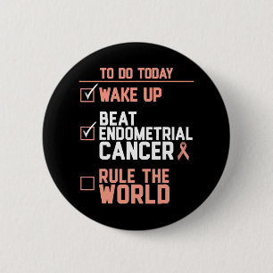 Weck-Up-Endometriumkrebs-Regel für die Welt Button