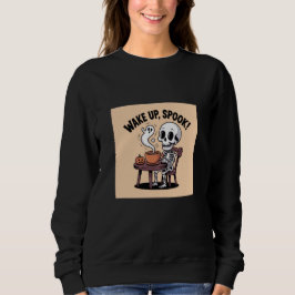 Weck up Spook Skeleton Kaffee Halloween Funny Sweatshirt