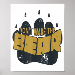 Wecke den Bären nicht Hemd. Fürchte die Bärenklaue Poster