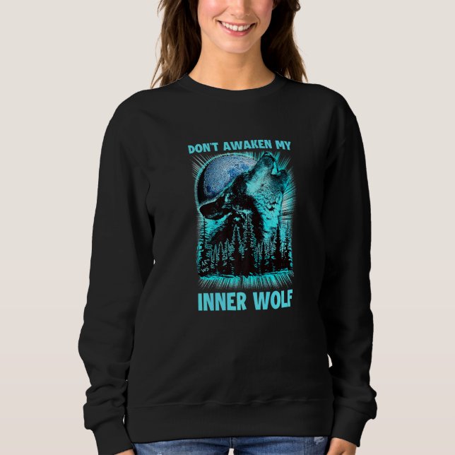 Wecke nicht meinen inneren Wolf Sweatshirt (Vorderseite)