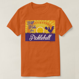 "Weckt für Pickleball" Shirt