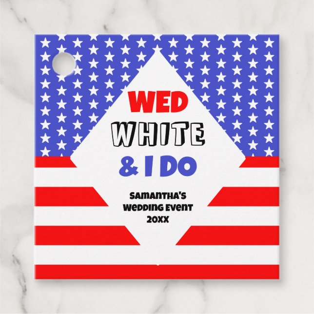 Wed, White & I Do Patriotic Wedding Event Geschenkanhänger (Vorderseite)