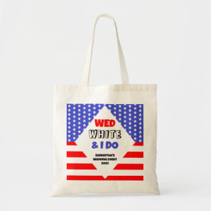 Wed, White & I Do Patriotic Wedding Event Tragetasche