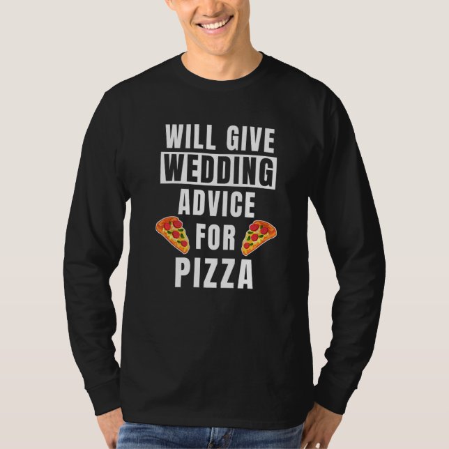 Wedding Advice For Pizza Event  Wedding Planner T-Shirt (Vorderseite)