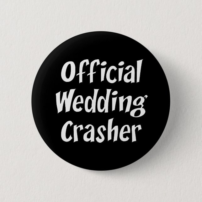Wedding Crasher Button (Vorderseite)