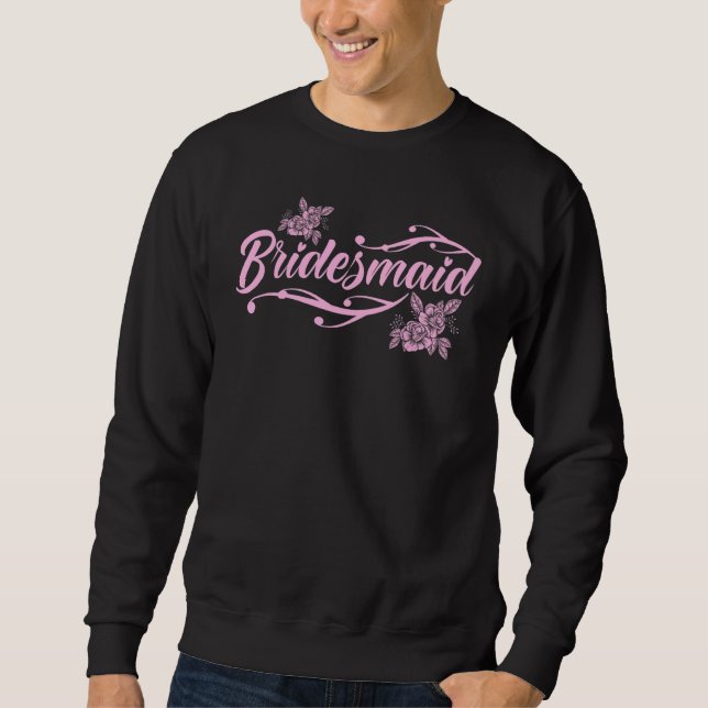Wedding Day Bachelorette Party Proposal Bridesmaid Sweatshirt (Vorderseite)