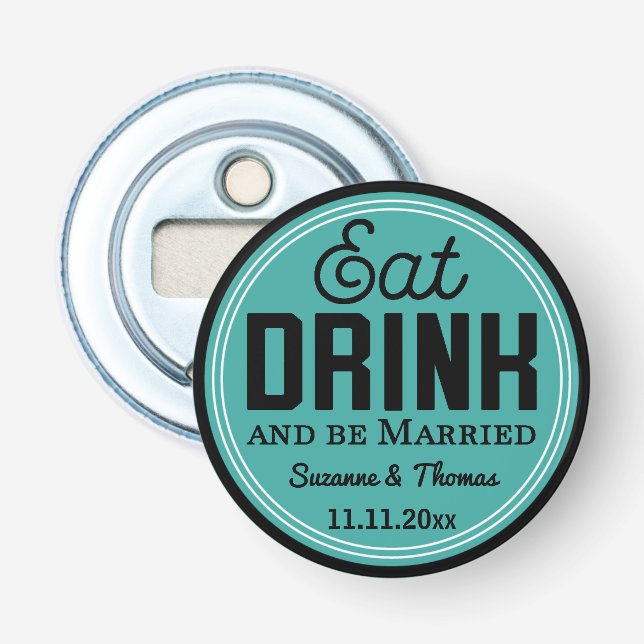 Wedding Favor - Eat, Drink and Be Married Retro Flaschenöffner (Vorderseite)