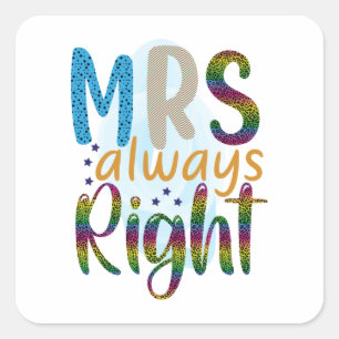Wedding Gifts   Mrs Always Right Quadratischer Aufkleber