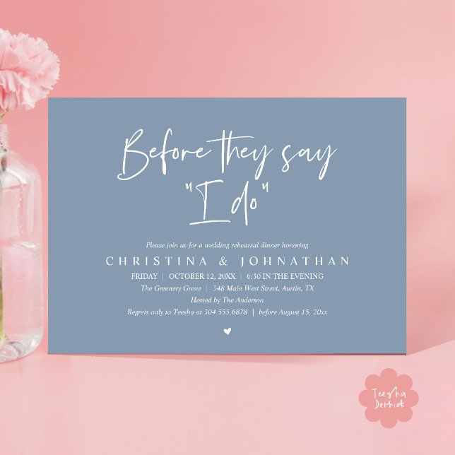 Wedding Rehearsal Dinner, Before They Say "I Do" Einladung (Wedding Rehearsal Dinner, Before They Say "I Do" Invitation Card in Dusty Blue)