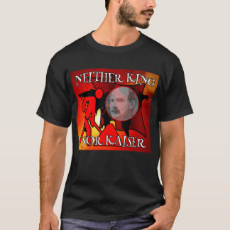 Weder König noch Kaiser James Connolly T-Shirt