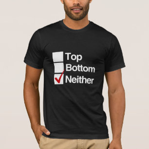 Weder oben noch unten T-Shirt