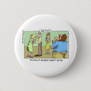 Wedgie Support Group Funny Mugs T-Shirts & Geschen Button
