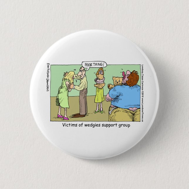 Wedgie Support Group Funny Mugs T-Shirts & Geschen Button (Vorderseite)