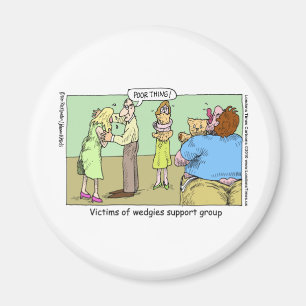 Wedgie Support Group Funny Mugs T-Shirts & Geschen Magnet
