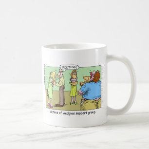 Wedgie Support Group Funny Mugs T-Shirts & Geschen Tasse