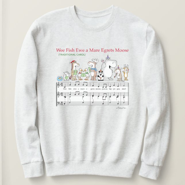 WEE FISCH DIR EIN STUTE REIHER ELCH Sandra Boynton Sweatshirt (Design vorne)
