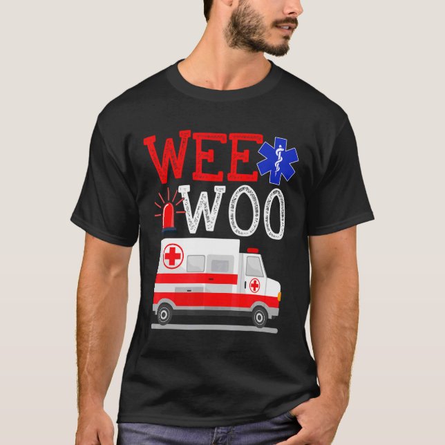 Wee Woo Ambulance AMR EMS EMT Paramedic Emergency T-Shirt (Vorderseite)