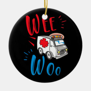 WEE WOO AMR. EMT AMR. Paramedic Ambulance Keramik Ornament