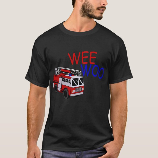 Wee Woo Firefighter Firetruck siren  T-Shirt (Vorderseite)
