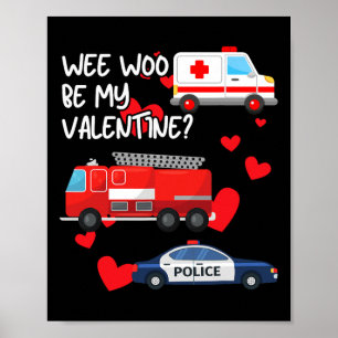 Wee Woo Sei Mein Valentins-Feuerwehrauto Krankenwa Poster
