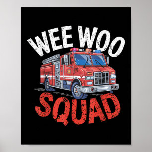 Wee Woo Squad Lustiger Feuerwehrmann Feuerwehrauto Poster