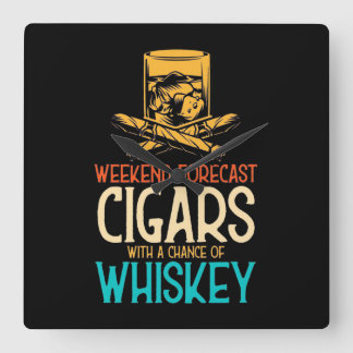Weekend Cigars With A Chance Of Whiskey Quadratische Wanduhr