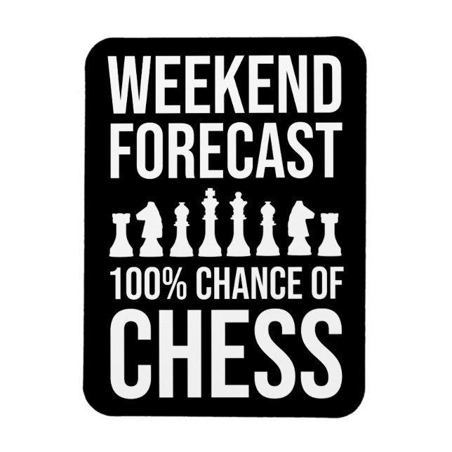 Weekend Forecast - 100% Chance of Chess Magnet (Vertikal)